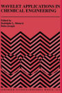 Wavelet Applications in Chemical Engineering