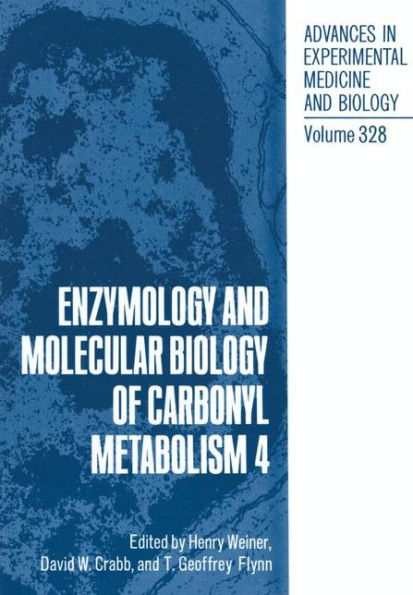 Enzymology and Molecular Biology of Carbonyl Metabolism 4 / Edition 1