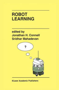 Title: Robot Learning, Author: J. H. Connell