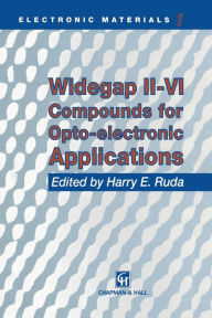 Title: Widegap II-VI Compounds for Opto-electronic Applications, Author: H.E. Rúda