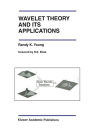 Wavelet Theory and Its Applications