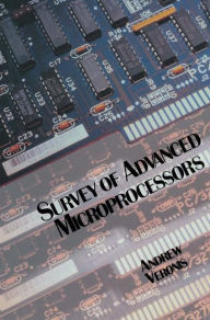 Title: Survey of Advanced Microprocessors, Author: Andrew M. Veronis