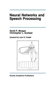 Title: Neural Networks and Speech Processing, Author: David P. Morgan