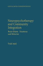 Neuropsychotherapy and Community Integration: Brain Illness, Emotions, and Behavior