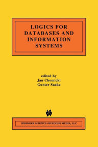 Title: Logics for Databases and Information Systems, Author: Jan Chomicki