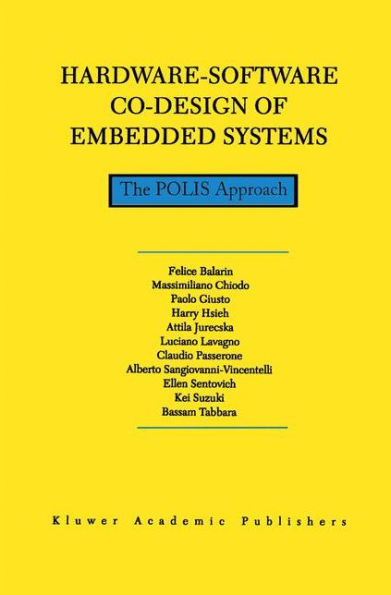 Hardware-Software Co-Design of Embedded Systems: The POLIS Approach