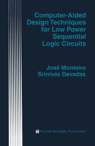 Title: Computer-Aided Design Techniques for Low Power Sequential Logic Circuits, Author: Josï Monteiro