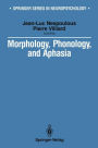 Morphology, Phonology, and Aphasia