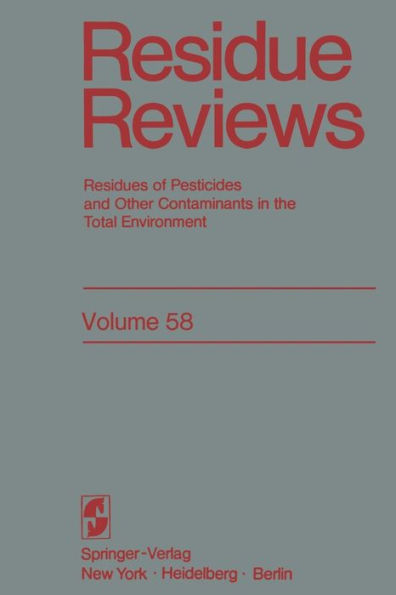 Residue Reviews: Residues of Pesticides and Other Contaminants in the Total Environment