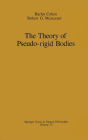 The Theory of Pseudo-rigid Bodies