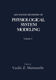Title: Advanced Methods of Physiological System Modeling: Volume 2, Author: V.Z. Marmarelis