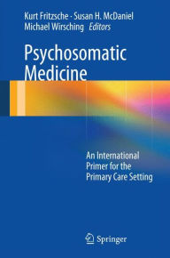 Psychosomatic Medicine: An International Primer for the Primary Care Setting