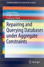 Repairing and Querying Databases under Aggregate Constraints
