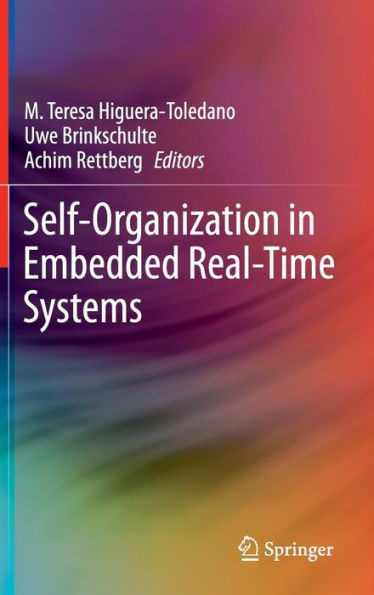 Self-Organization in Embedded Real-Time Systems / Edition 1