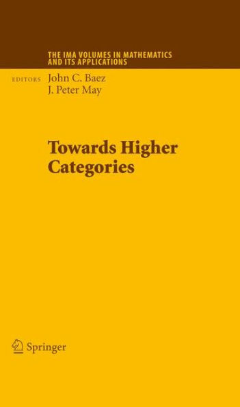 Towards Higher Categories / Edition 1