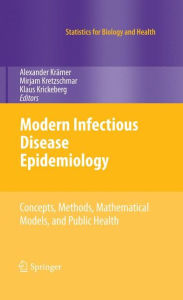 Modern Infectious Disease Epidemiology: Concepts, Methods, Mathematical Models, and Public Health