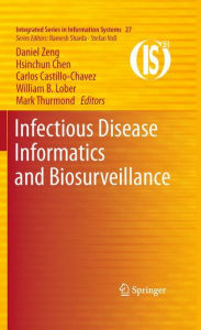Title: Infectious Disease Informatics and Biosurveillance, Author: Daniel Zeng