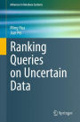 Ranking Queries on Uncertain Data