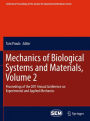 Mechanics of Biological Systems and Materials, Volume 2: Proceedings of the 2011 Annual Conference on Experimental and Applied Mechanics