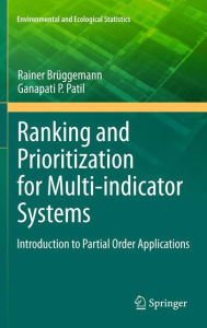 Title: Ranking and Prioritization for Multi-indicator Systems: Introduction to Partial Order Applications / Edition 1, Author: Rainer Brüggemann