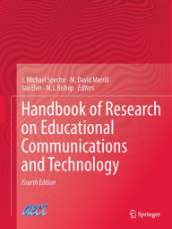 Title: Handbook of Research on Educational Communications and Technology, Author: J. Michael Spector