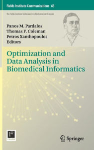 Title: Optimization and Data Analysis in Biomedical Informatics, Author: Panos M. Pardalos