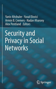 Title: Security and Privacy in Social Networks, Author: Yaniv Altshuler