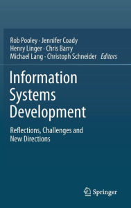 Title: Information Systems Development: Reflections, Challenges and New Directions, Author: Rob Pooley