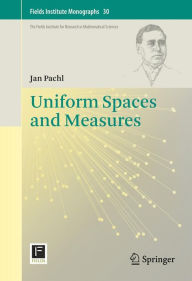 Title: Uniform Spaces and Measures, Author: Jan Pachl