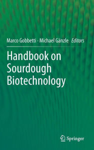 Title: Handbook on Sourdough Biotechnology, Author: Marco Gobbetti