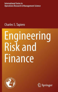 Title: Engineering Risk and Finance / Edition 1, Author: Charles S. Tapiero