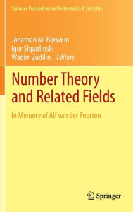 Title: Number Theory and Related Fields: In Memory of Alf van der Poorten, Author: Jonathan M. Borwein