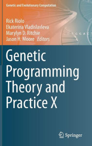 Title: Genetic Programming Theory and Practice X / Edition 1, Author: Rick Riolo