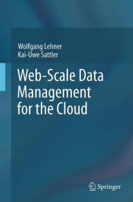 Title: Web-Scale Data Management for the Cloud, Author: Wolfgang Lehner