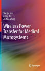 Wireless Power Transfer for Medical Microsystems / Edition 1