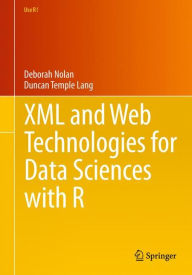 Title: XML and Web Technologies for Data Sciences with R, Author: Deborah Nolan