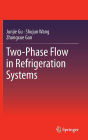 Two-Phase Flow in Refrigeration Systems / Edition 1