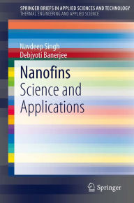 Title: Nanofins: Science and Applications, Author: Navdeep Singh