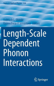 Title: Length-Scale Dependent Phonon Interactions, Author: Subhash L. Shindï