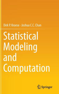 Title: Statistical Modeling and Computation, Author: Dirk P. Kroese