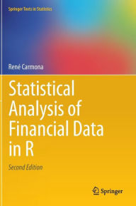 Title: Statistical Analysis of Financial Data in R / Edition 2, Author: René Carmona