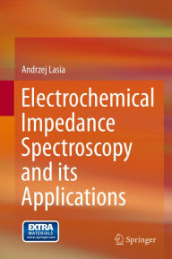 Title: Electrochemical Impedance Spectroscopy and its Applications, Author: Andrzej Lasia