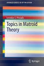 Topics in Matroid Theory