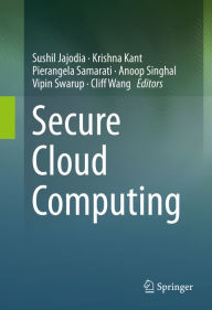 Title: Secure Cloud Computing, Author: Sushil Jajodia