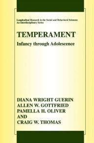 Title: Temperament: Infancy through Adolescence The Fullerton Longitudinal Study, Author: Diana Wright Guerin
