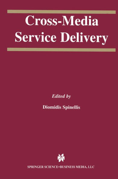 Cross-Media Service Delivery