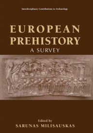 Title: European Prehistory: A Survey, Author: Sarunas Milisauskas