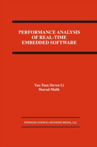 Title: Performance Analysis of Real-Time Embedded Software, Author: Yau-Tsun Steven Li