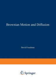 Title: Brownian Motion and Diffusion, Author: David Freedman