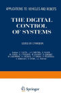 The Digital Control of Systems: Applications to Vehicles and Robots
